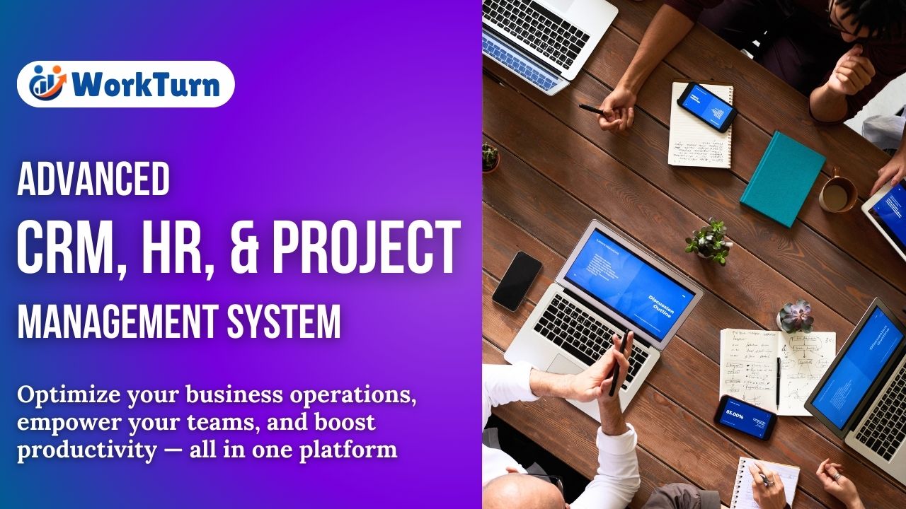 WorkTurn – Advanced CRM, HR, & Project Management System for All Businesses